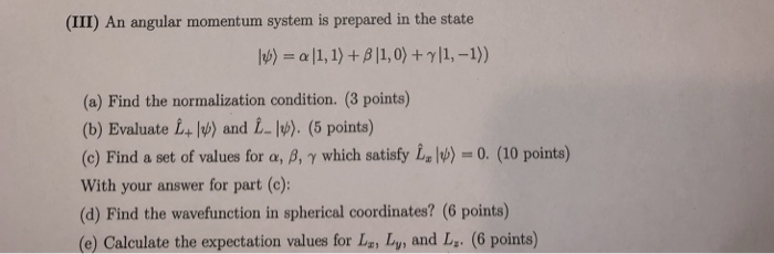 Solved (III) An angular momentum system is prepared in the | Chegg.com