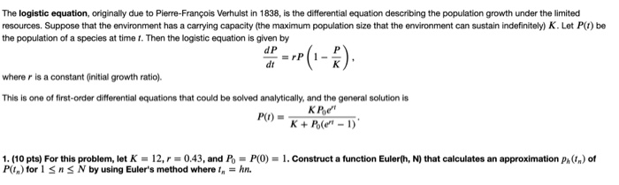 Solved The logistic equation, originally due to | Chegg.com