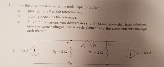 Solved 1 For the circuit below, write the nodal equations | Chegg.com