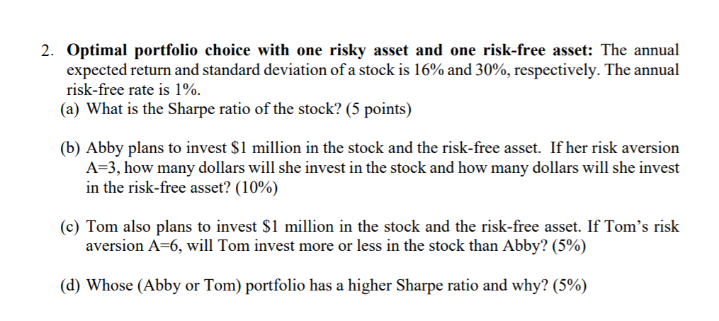 Solved 2. Optimal Portfolio Choice With One Risky Asset And | Chegg.com