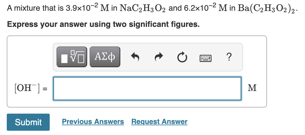 Solved A mixture that is 3.9x10-2 M in NaC2H3O2 and | Chegg.com