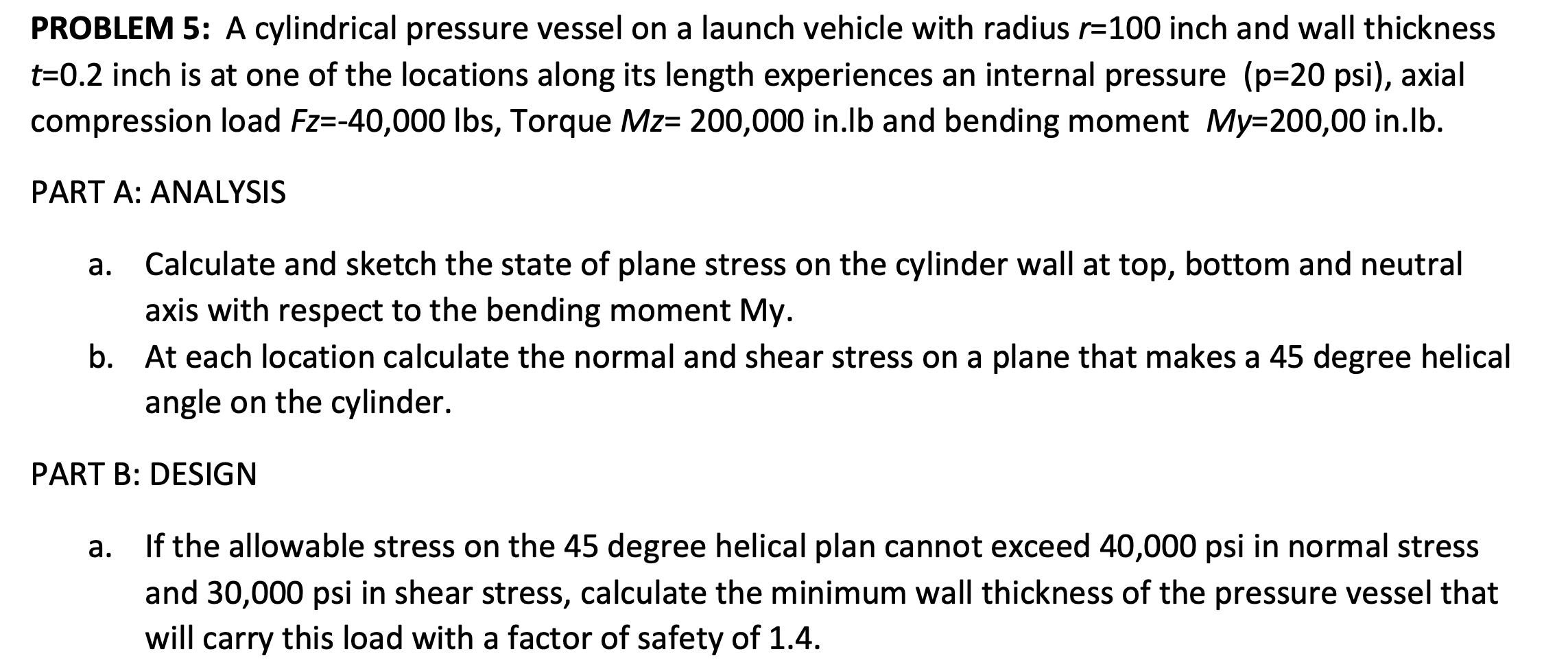 Solved PROBLEM 5: A cylindrical pressure vessel on a launch | Chegg.com