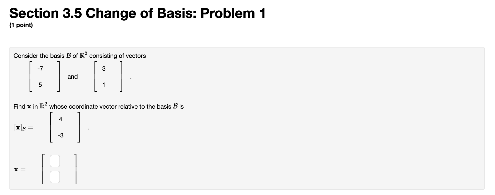 Solved Section 3.5 Change Of Basis: Problem 1 (1 Point) | Chegg.com