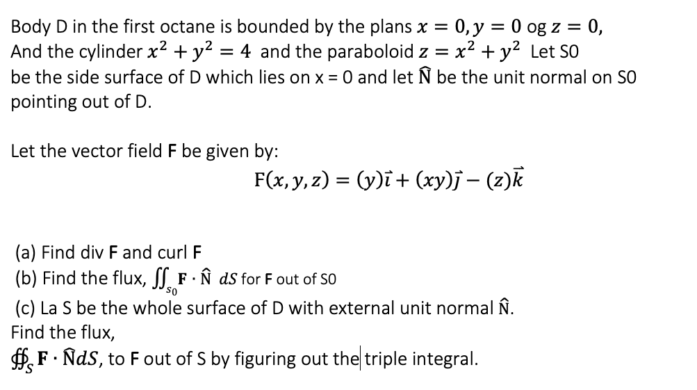 Solved Body D In The First Octane Is Bounded By The Plans Chegg Com