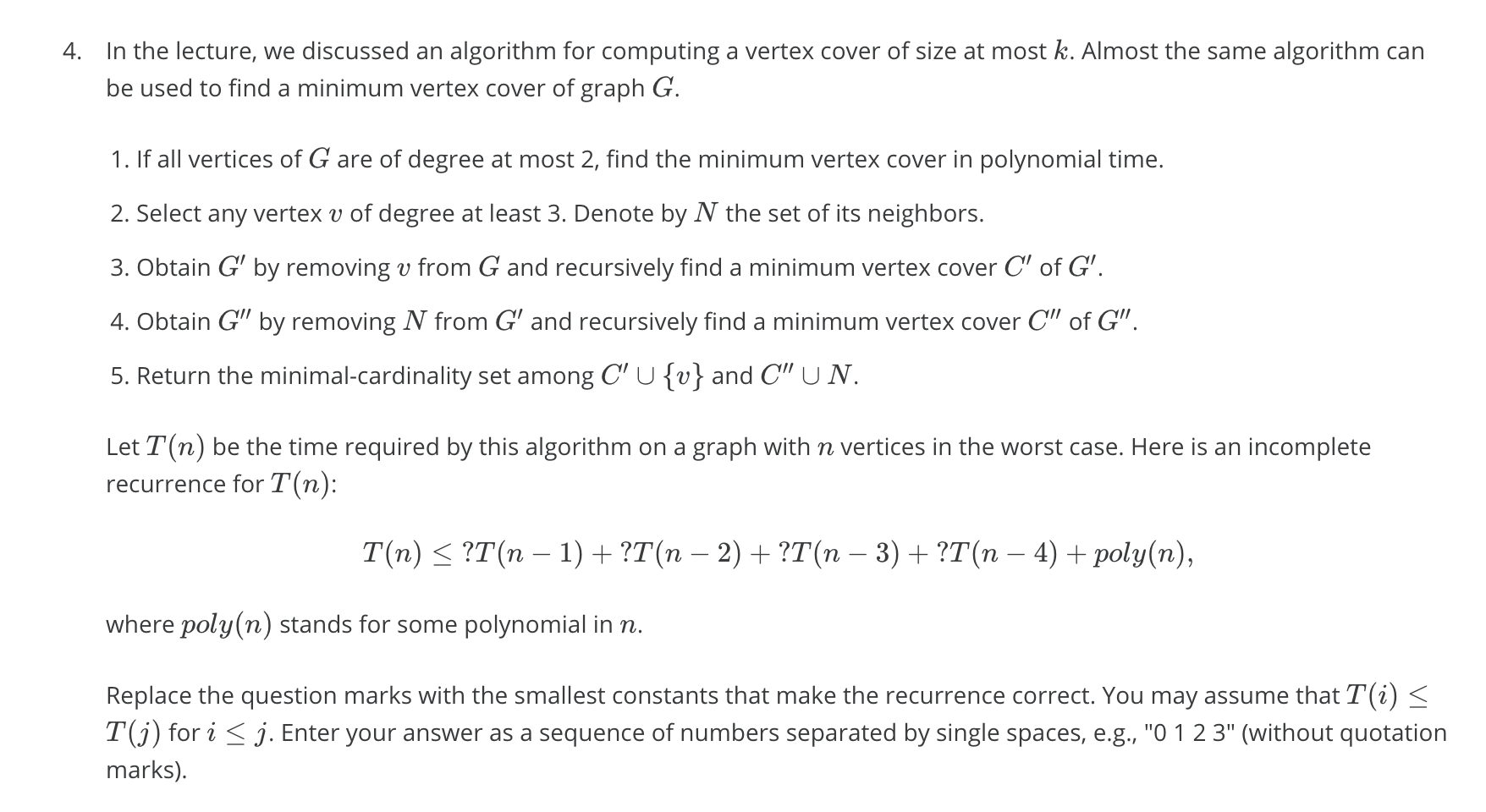 Solved 4. In the lecture, we discussed an algorithm for | Chegg.com