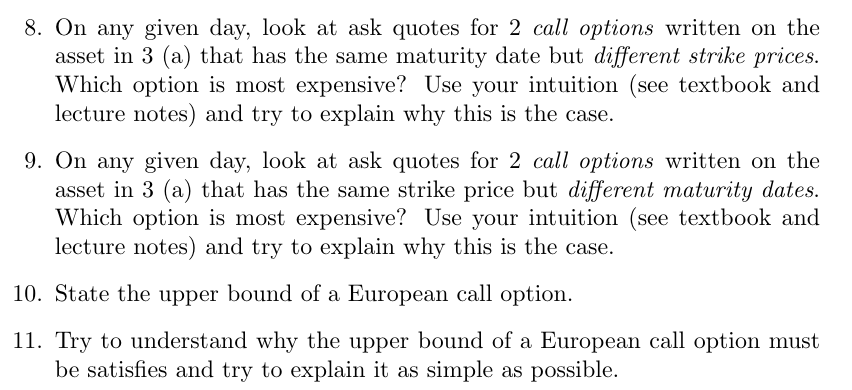 Solved 8. On any given day, look at ask quotes for 2 call | Chegg.com