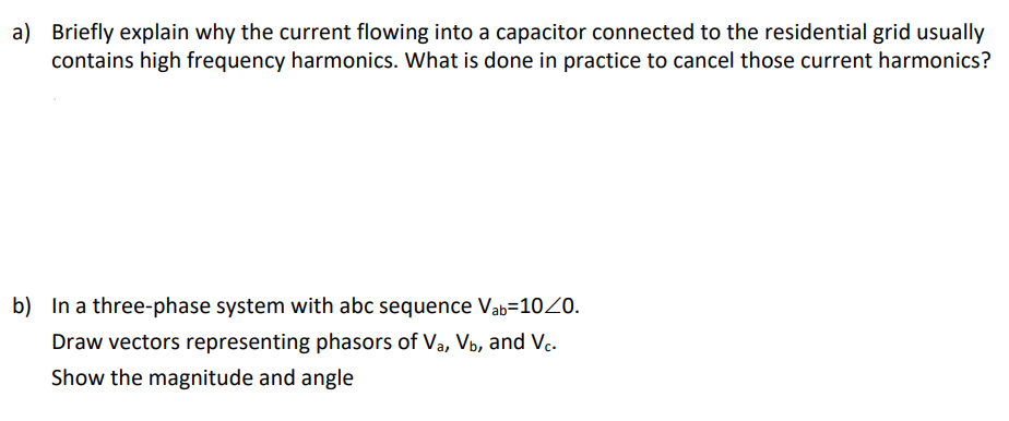 Solved a) Briefly explain why the current flowing into a | Chegg.com