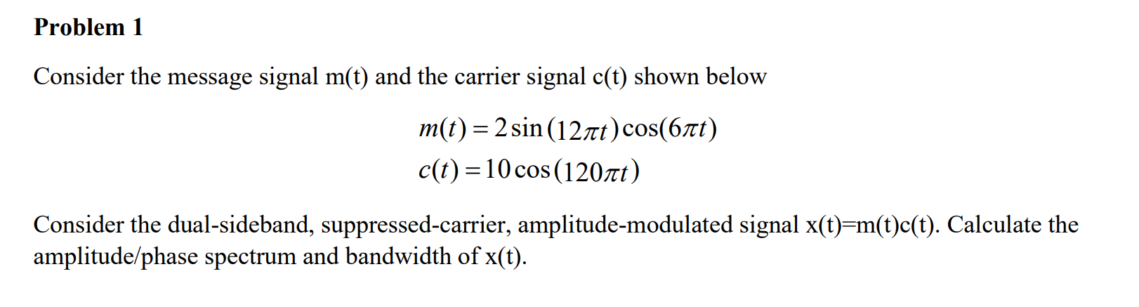 Solved Consider the message signal m(t) and the carrier | Chegg.com