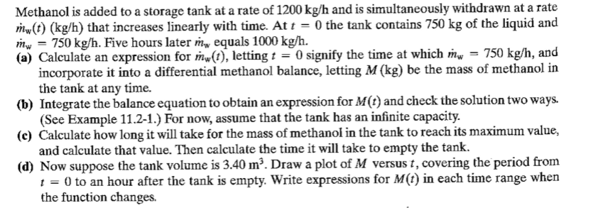 Solved Methanol is added to a storage tank at a rate of 1200 | Chegg.com