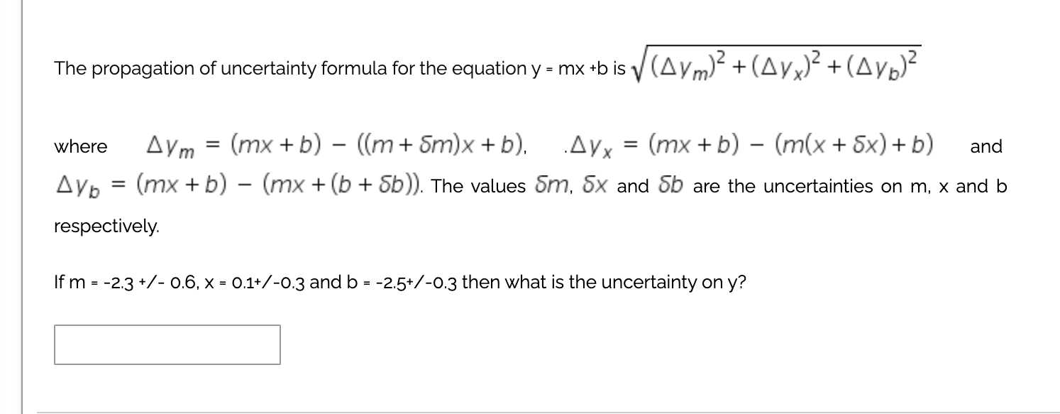 Solved The propagation of uncertainty formula for the | Chegg.com