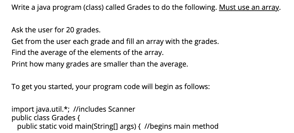 Solved Write a java program (class) called Grades to do the | Chegg.com