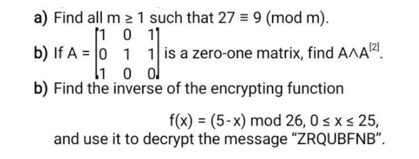 Solved a) Find all m 2 1 such that 27 = 9 (mod m). 11 0 11 | Chegg.com