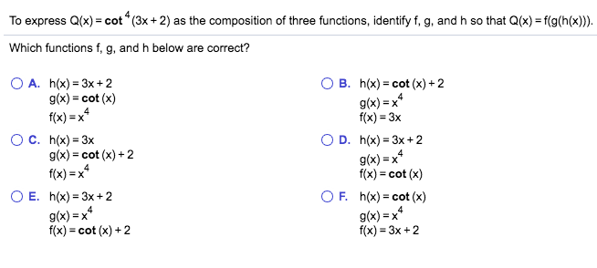 Solved To Express Q X Cot 3x 2 As The Composition Chegg Com