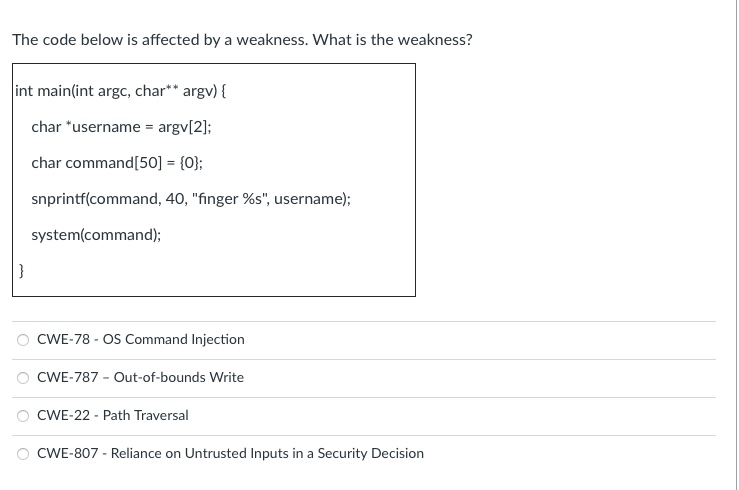 Solved The code below is affected by a weakness. What is the | Chegg.com