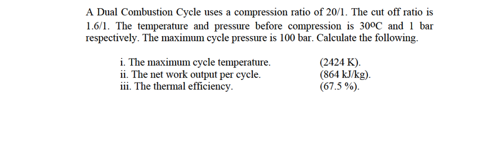 Solved A Dual Combustion Cycle uses a compression ratio of | Chegg.com