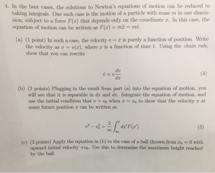 Solved 4. In the best cases, the solutions to Newton's | Chegg.com