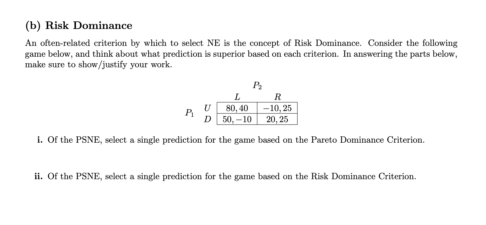 Solved (b) Risk Dominance An Often-related Criterion By | Chegg.com