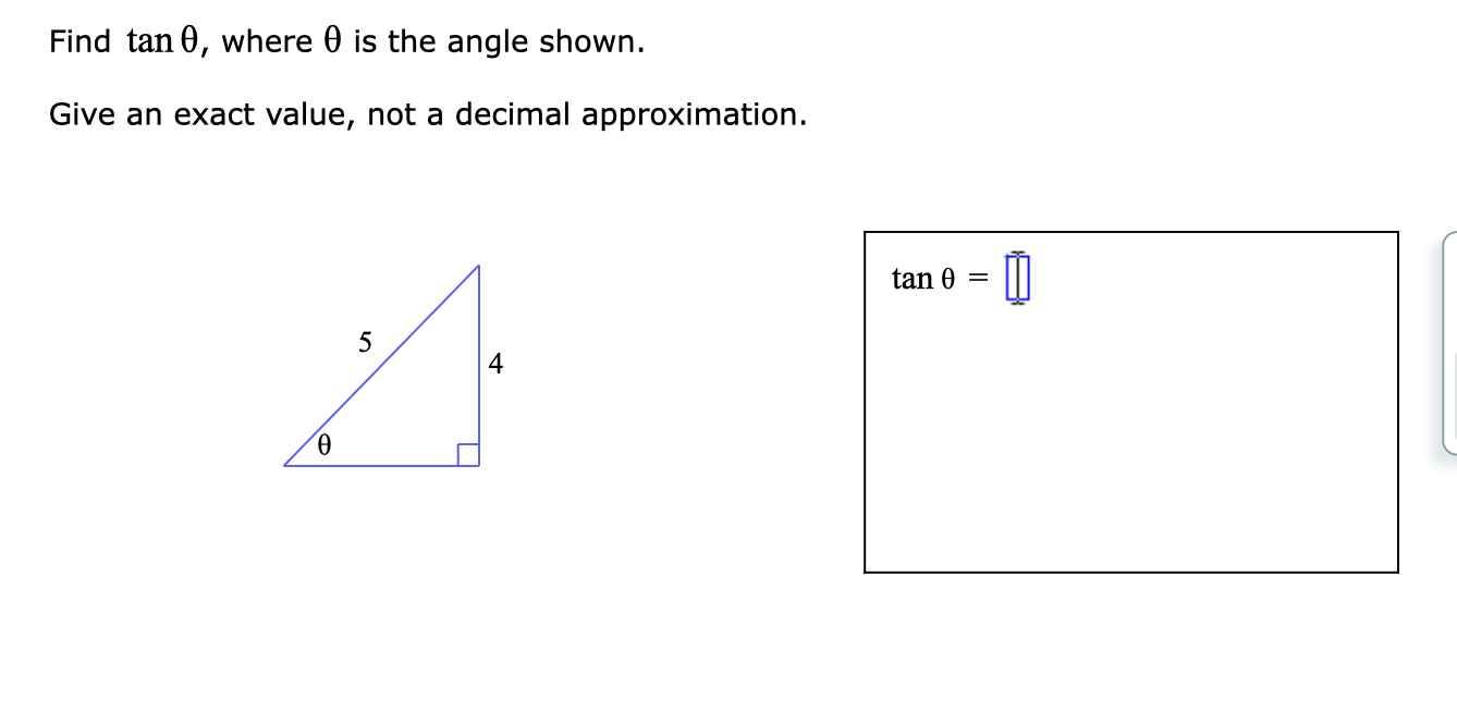 Solved Find Tan 0, Where Is The Angle Shown. Give An Exact 