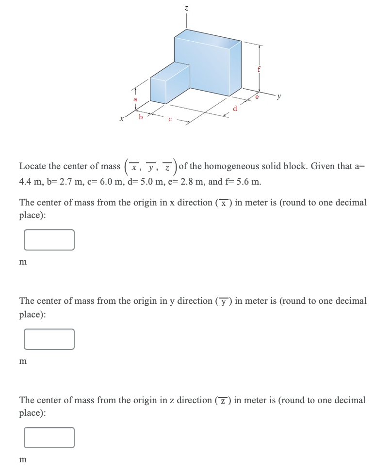 Solved е Locate the center of mass x, y, z) of the | Chegg.com