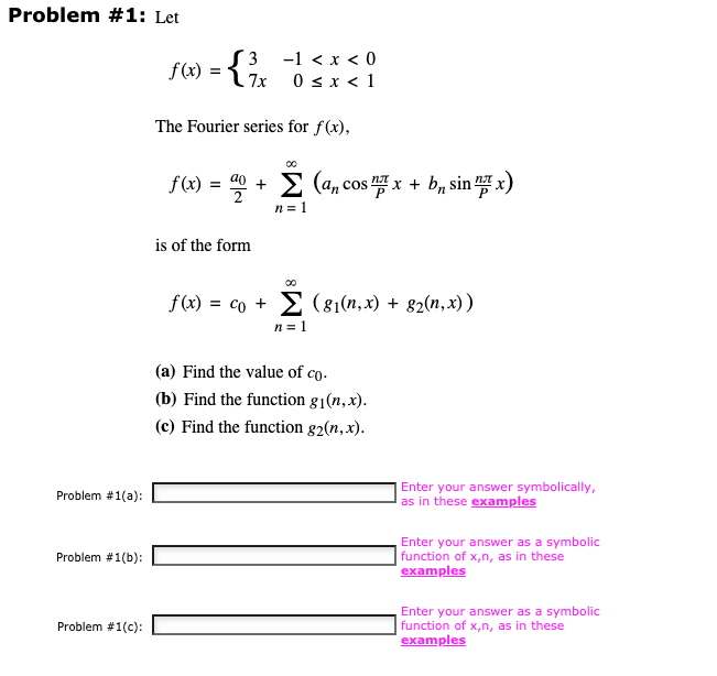 Solved Problem 1 Let F X 3 7x 1 X 0 Osx Chegg Com