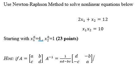 Solved Use Newton-Raphson Method to solve nonlinear | Chegg.com
