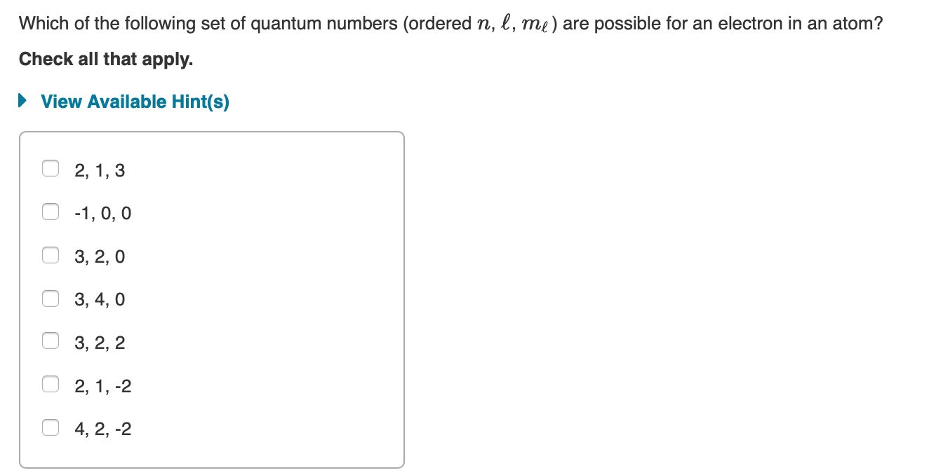 Solved Which Of The Following Set Of Quantum Numbers | Chegg.com