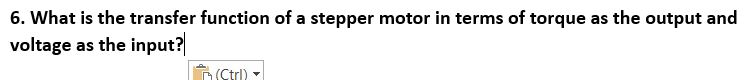 Solved 6. What is the transfer function of a stepper motor | Chegg.com