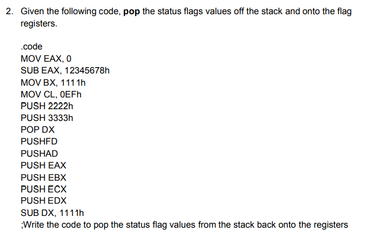 Solved 2. Given the following code, pop the status flags | Chegg.com
