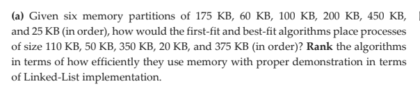 Solved (a) Given six memory partitions of 175 KB, 60 KB, 100 | Chegg.com