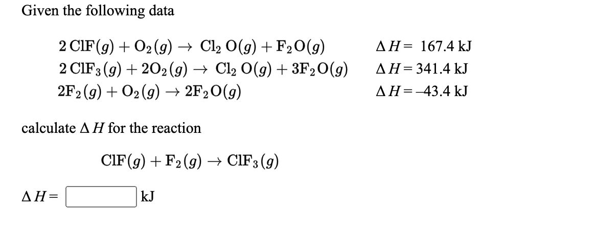Solved Given the following data 2 CIF(g) + O2(g) + Cl2 O(g) | Chegg.com