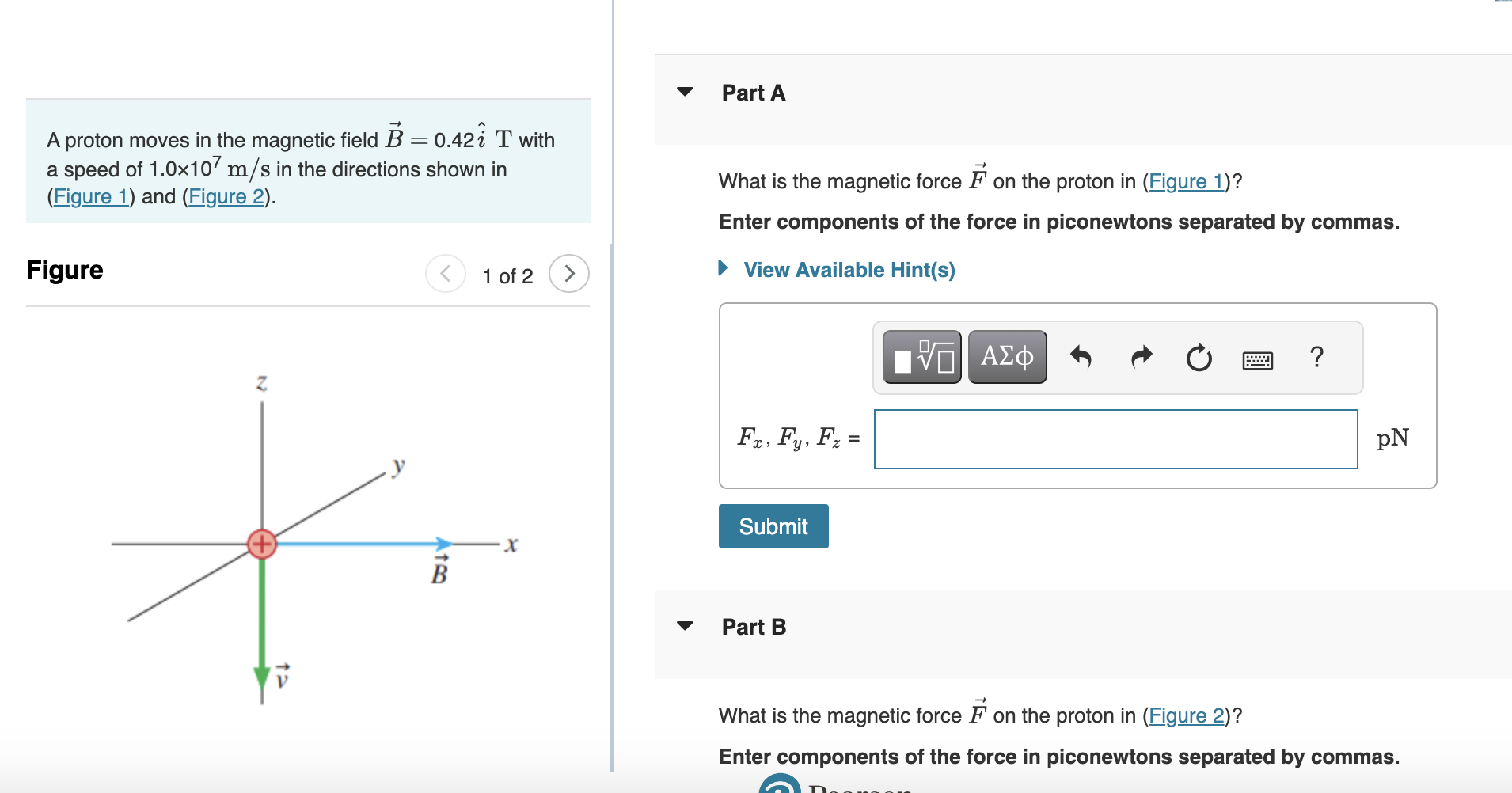 Solved A Proton Moves In The Magnetic Field B=0.42i^ T With | Chegg.com