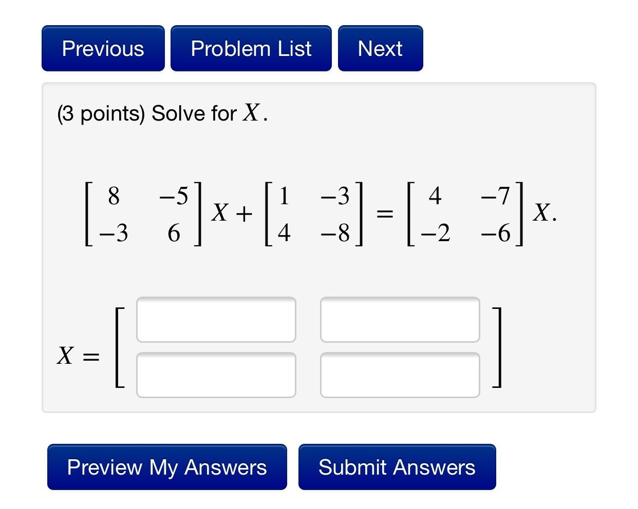Solved Previous Problem List Next (3 points) Solve for X. 8 | Chegg.com