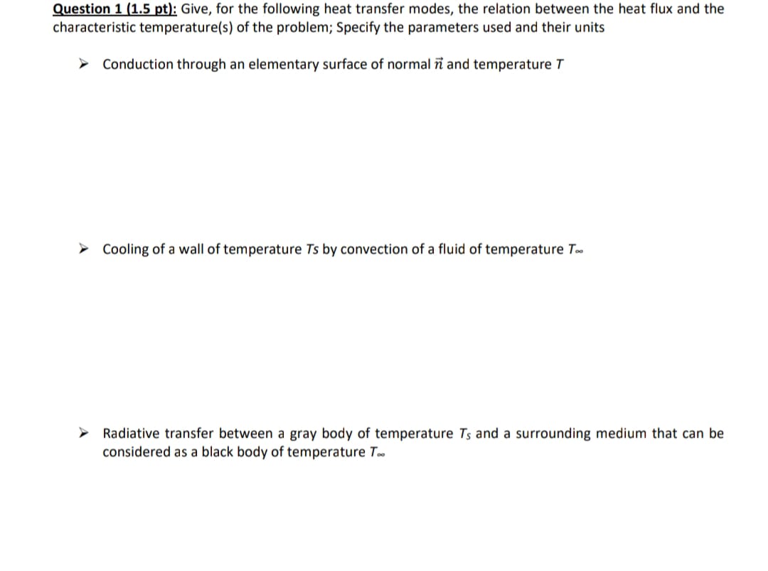 Solved Question 1 (1.5 ﻿pt): Give, For The Following Heat | Chegg.com