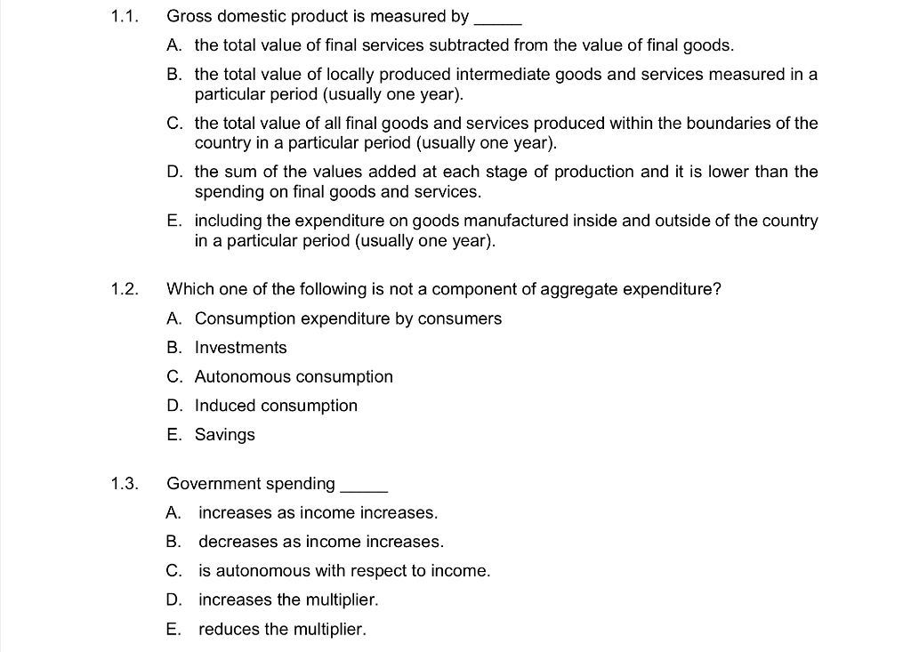 Solved 1.1. Gross domestic product is measured by A. the | Chegg.com