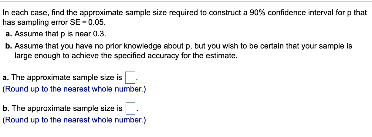 Solved In each case, find the approximate sample size | Chegg.com