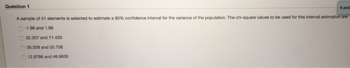 Solved A sample of 41 elements is selected to estimate a 90% | Chegg.com