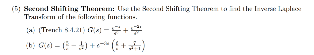 Solved 5 Second Shifting Theorem Use The Second Shifting Chegg Solved 5 Second Shifting Theorem Use The Second Shifting Chegg