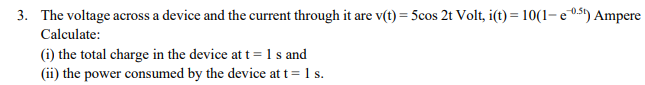 Solved 3. The voltage across a device and the current | Chegg.com