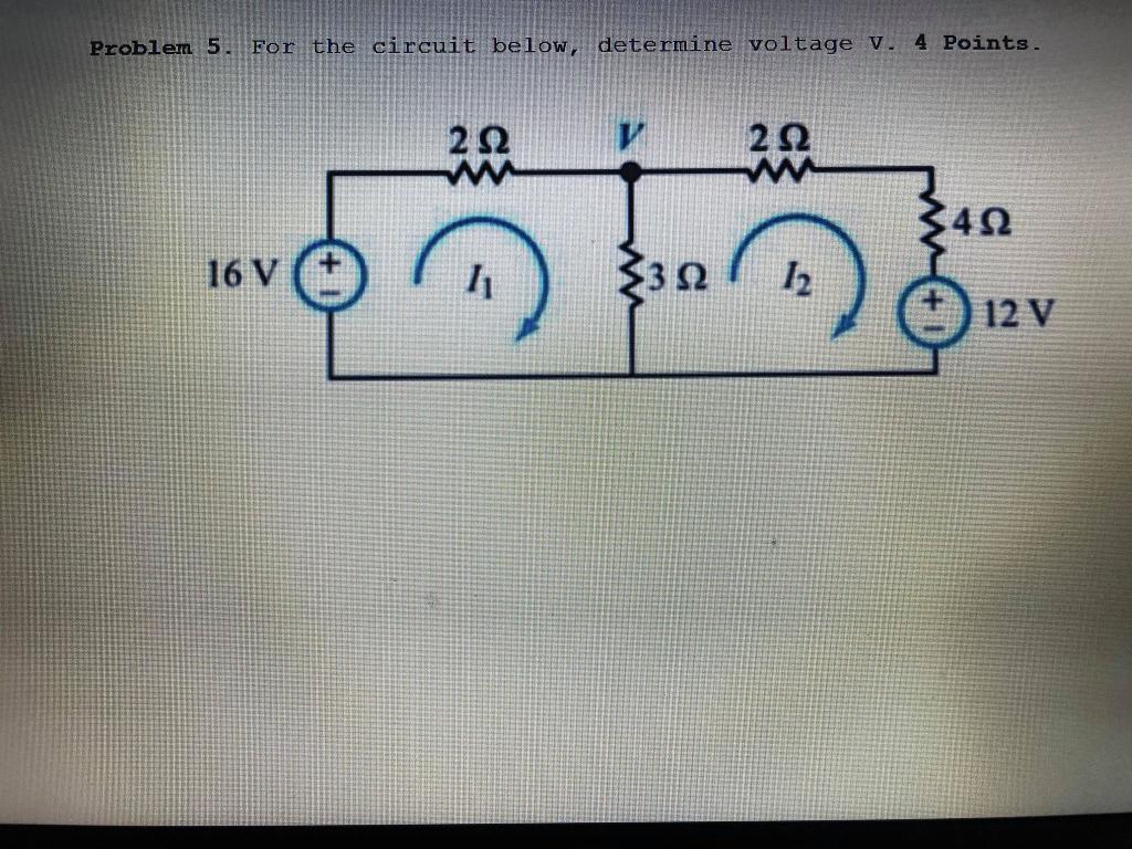 Solved Problem 5 For the circuit below, determine voltage v. | Chegg.com