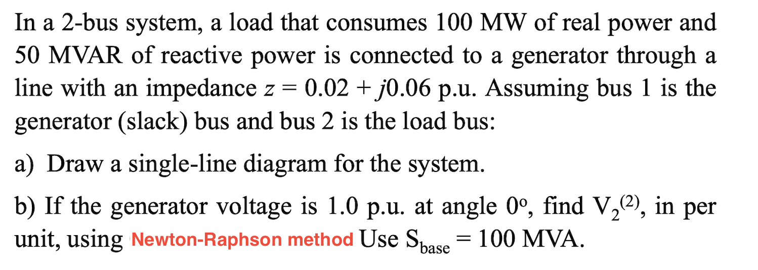 Solved In a 2-bus system, a load that consumes 100 MW of | Chegg.com