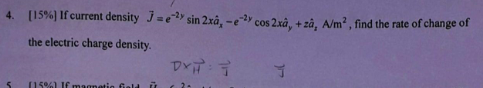 Solved 4. [159] If current density j = the electric charge | Chegg.com
