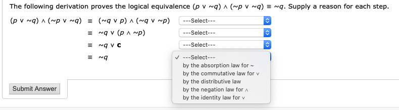 Solved The following derivation proves the logical | Chegg.com