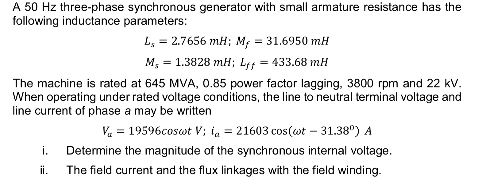 A 50 Hz three-phase synchronous generator with small | Chegg.com