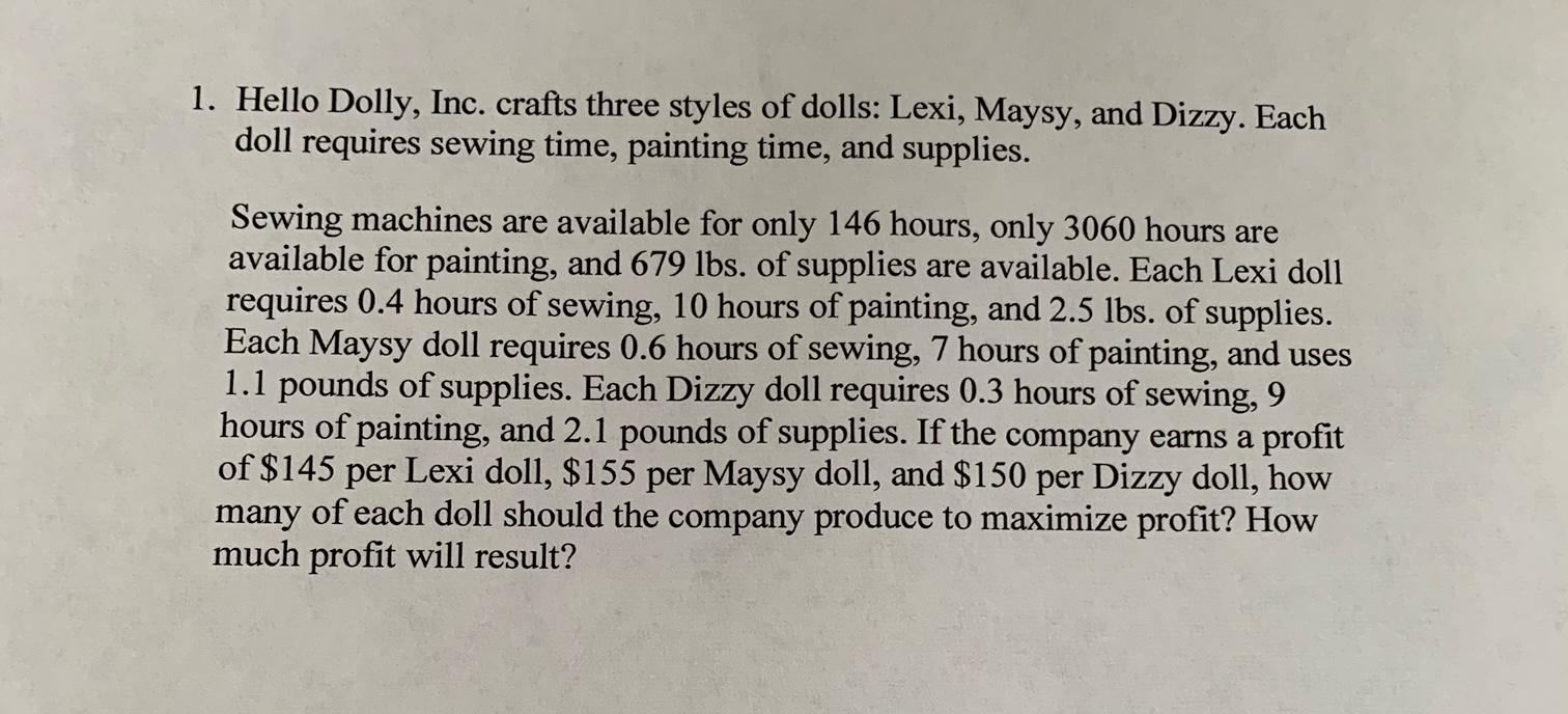 Solved 1. Hello Dolly, Inc. crafts three styles of dolls: | Chegg.com