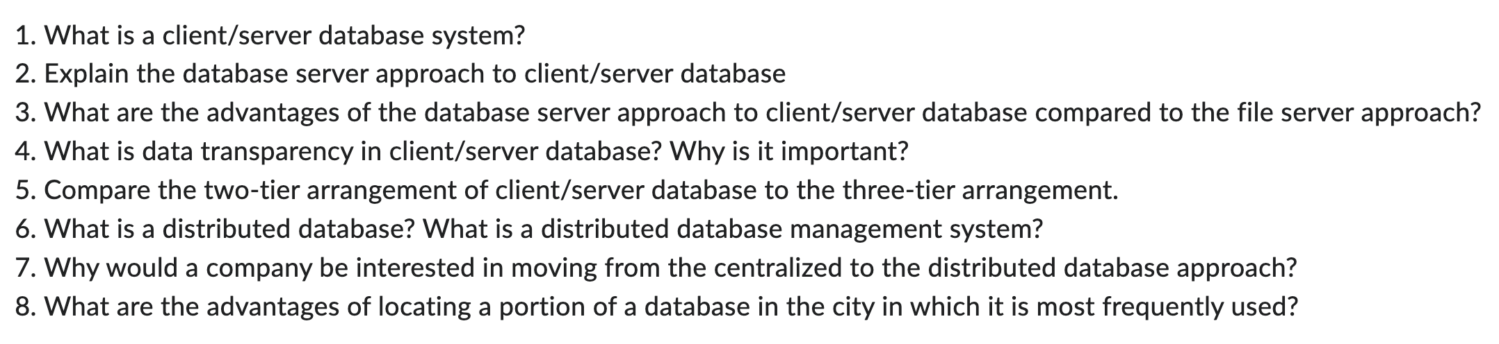 Solved 1. What is a client/server database system? 2. | Chegg.com