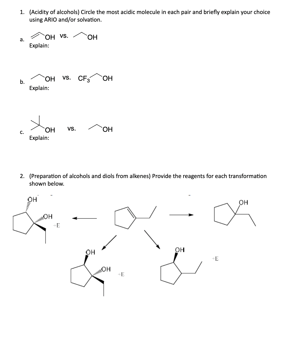 Solved 1. (Acidity of alcohols) ﻿Circle the most acidic | Chegg.com