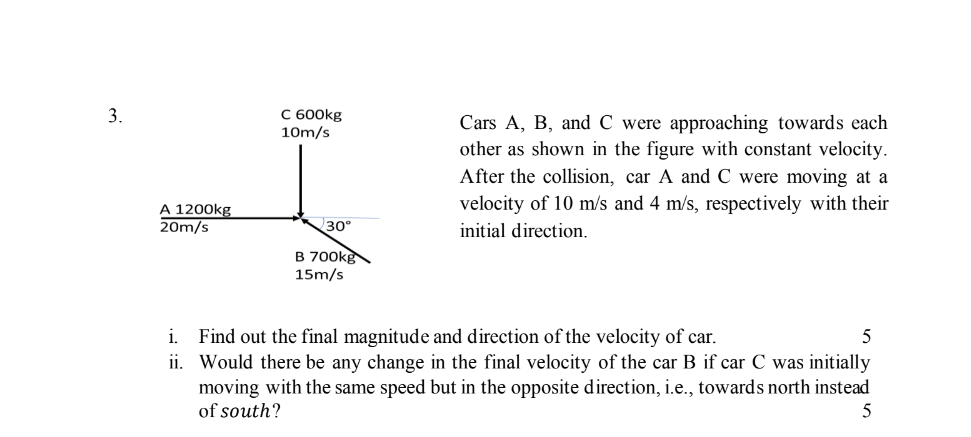 Solved Cars A, B, And C Were Approaching Towards Each Other | Chegg.com