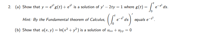 Solved (a) Show that y=et2g(t)+et2 is a solution of y′−2ty=1 | Chegg.com