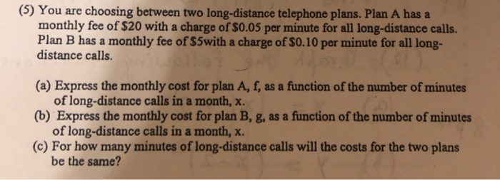 Solved (5) You are choosing between two long-distance | Chegg.com