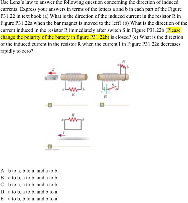 Solved Use Lenz's law to answer the following question